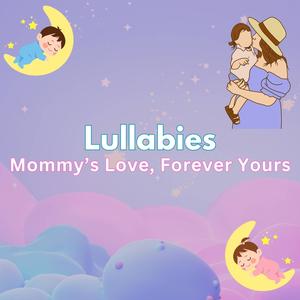 Mommy’s Love, Forever Yours