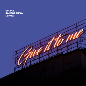 Give It to Me
