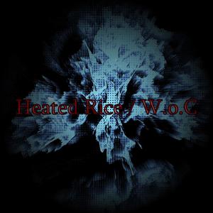 Heated Rice / W.o.C