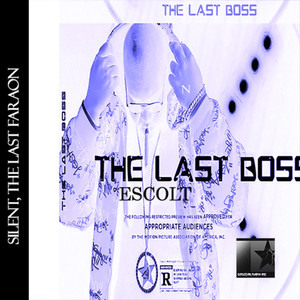 The Last Boss Escolt (Explicit)