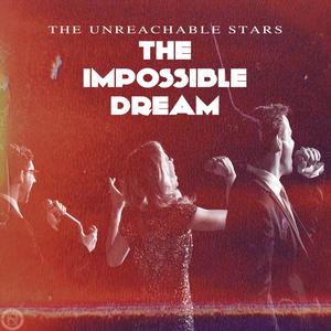The Impossible Dream (feat. Heather Lundstedt O'neill, Joseph Paul Rykert & Jeremy Stolle)
