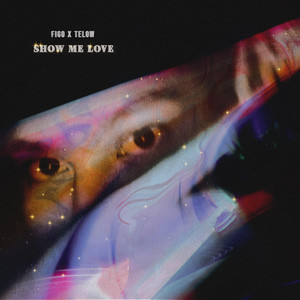 SHOW ME LOVE (feat. TeLow) (Explicit)