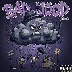 BAD MOOD (Explicit)