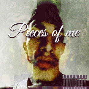 Pieces Of Me (Explicit)