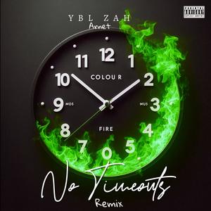 No Timeouts (feat. Arnet) (Remix|Explicit)