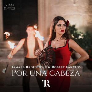 Por una cabeza (feat. Robert Lakatos & Symphony Orchestra)