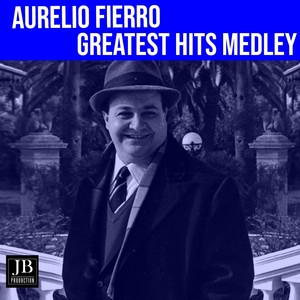 Aurelio Fierro Medley: A' casciaforte / N'accordo in fa / Core furastiero / Fatte fa 'a foto / Guvanne simpatia / Ho comprato la caccavella / La mogliera / M'aggia cura' / Mazza, pezza e pizzo / 'O vascio / Primma, siconda e terza / T'aggia fa muri'