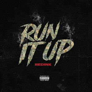 Run It Up (Explicit)