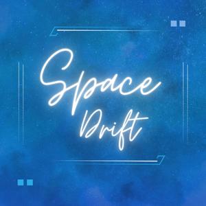 SPACE DRIFT (Explicit)