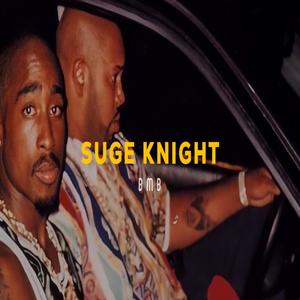 Suge Knight (Explicit)