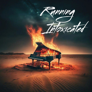 Running Intoxicated (Explicit)