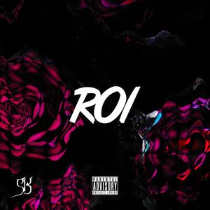 R.O.I (Explicit)