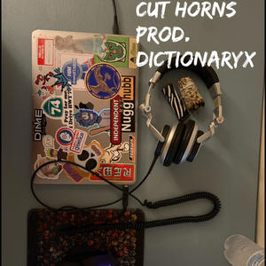Cut horns (feat. DictionaryX) (Explicit)