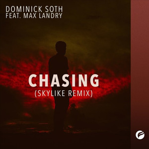 Chasing (Skylike Remix)