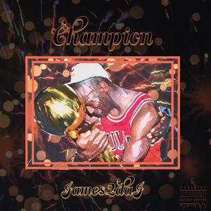 Champion (Explicit)