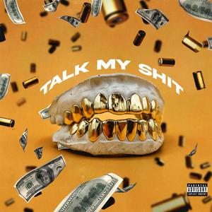 Talk My **** (Explicit)