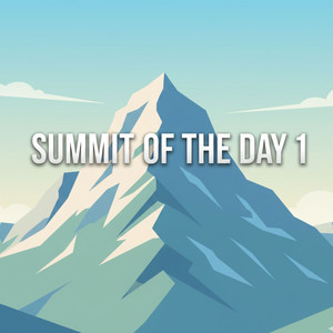 Summit of the Day 1