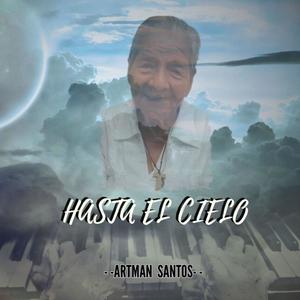 A Mi Padre (Arturo Santos Hernandez)