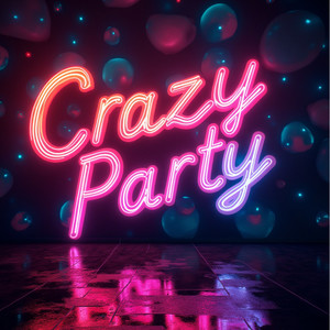 Crazy Party (Extended)