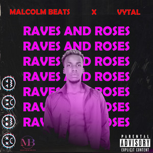 Raves and Roses (Explicit)