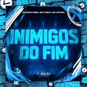 Inimigos do Fim (Explicit)