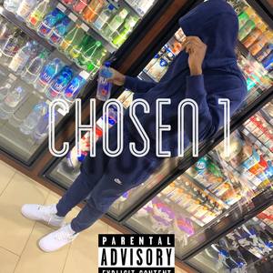 Chosen 1 (Explicit)