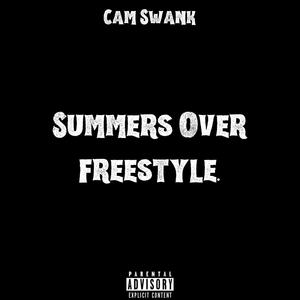 SUMMERS OVER FREESTYLE (Explicit)