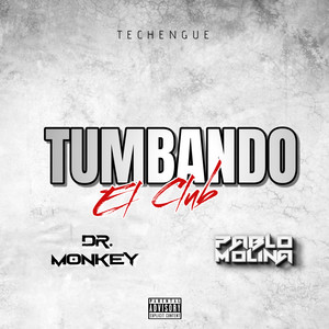 Tumbando el club (Techengue) (Explicit)
