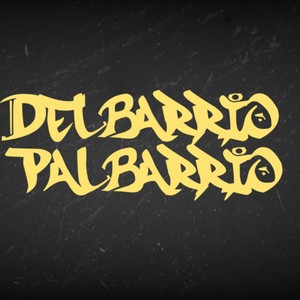 Del Barrio Pal Barrio (Explicit)