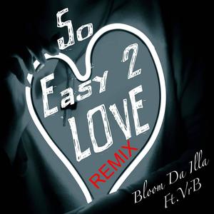 So. Easy. 2. Love. (feat. VrB) [Version 2.0] [Explicit]