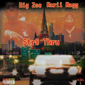 Str8 Thru (feat. Big Zoe) (Explicit)