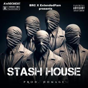 Stash House (feat. Bennyboyrude & Food4Thought_777) (Explicit)