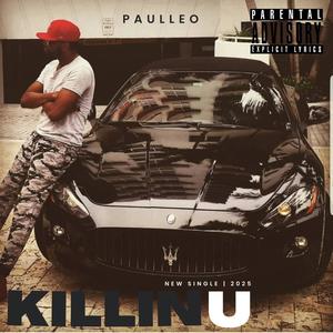 Killin U (Explicit)