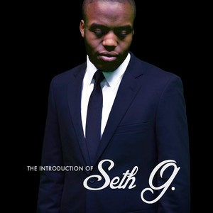 The Introduction of Seth G. - EP