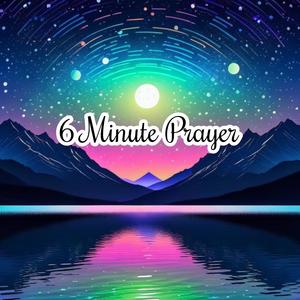 6 Minute Prayer (feat. Kate Bass, Richard Steighner, Lena Khater, Onesimus Michael & Elmand)