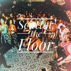Scatter The Floor (Explicit)