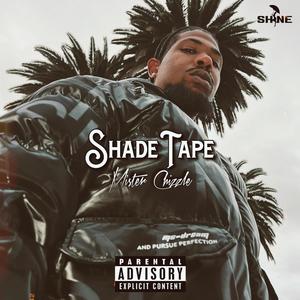 Shade Tape (Explicit)