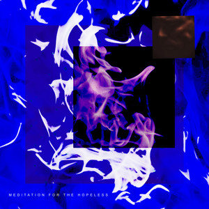 Meditation For The Hopeless