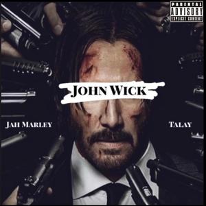 John Wick(feat. Talay) (Explicit)