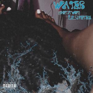 #WATER! (Get It Wet) [Explicit]