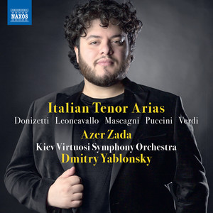 Opera Arias (Tenor) - DONIZETTI, G. / LEONCAVALLO, R. / MASCAGNI, P. / PUCCINI, G. (Zada, Kiev Virtuosi Symphony, D. Yablonsky)