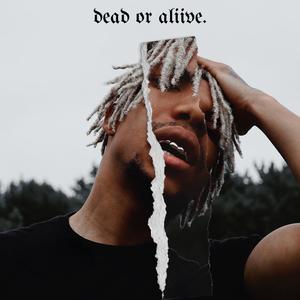 dead or aliive (Explicit)