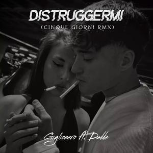 Distruggermi (feat. Dadde) [Explicit]