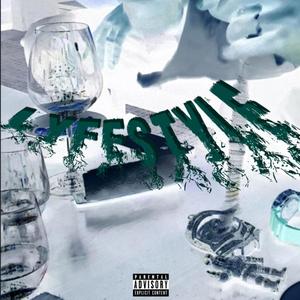 Lyfestyle Freestyle (Explicit)