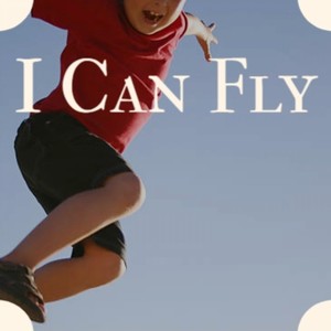 I Can Fly