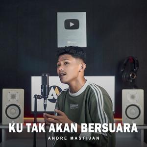 Ku Tak Akan Bersuara