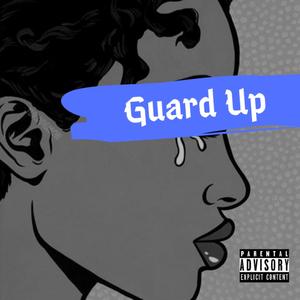 Guard Up (Explicit)