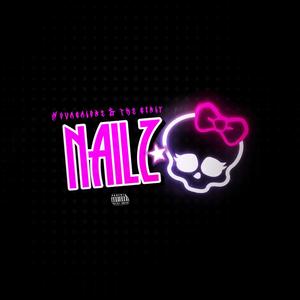NAILZ (Explicit)