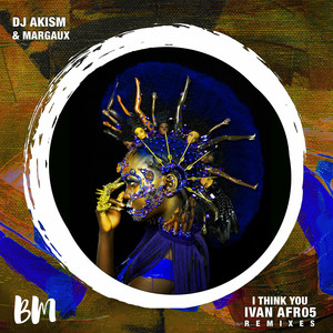 I Think You (Ivan Afro5 Ancestral Soul Remix)