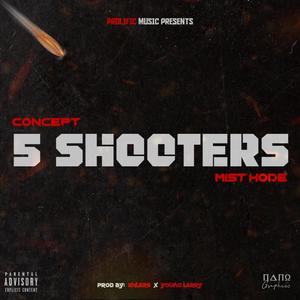 5 SHOOTERS (feat. Mist Kode) [Explicit]